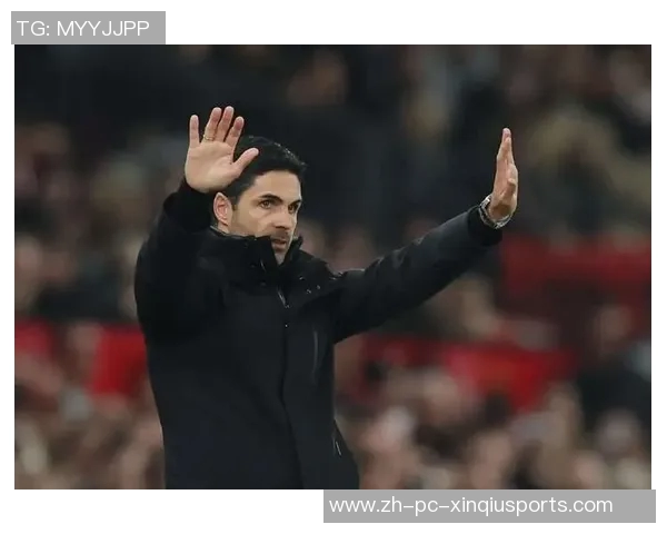 阿尔特塔引领球队双线作战英超稳居榜首欧冠全胜直指双冠荣耀